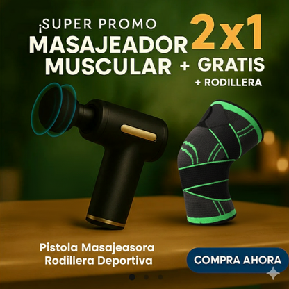 2X1 COMBO PISTOLA MASAJEADORA + GRATIS RODILLERA